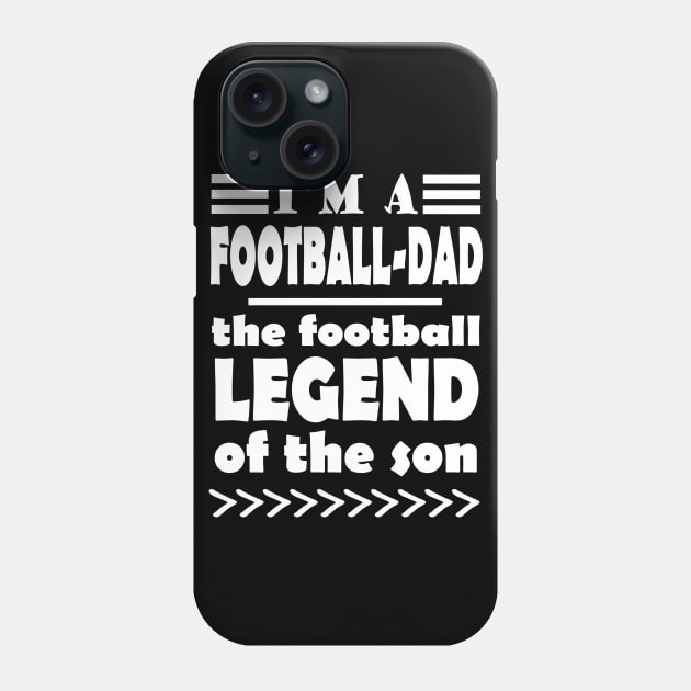 Football Father Father's Day Fan Dad Coach Saying Phone Case by FindYourFavouriteDesign