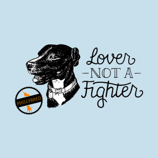 Lover Not a Fighter T-Shirt
