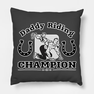 Daddy Riding Champion Pillow