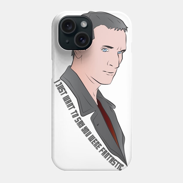 You Were Fantastic Phone Case by TionneDawnstar