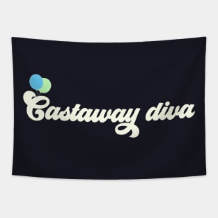 castaway diva Tapestry