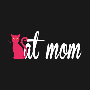 Cat Mom For Cat Lovers Family Matching T-Shirt T-Shirt