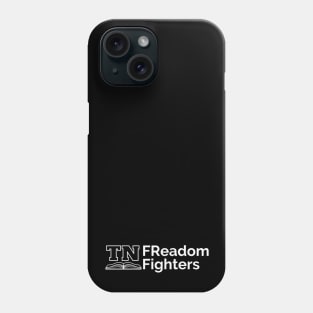 TN FReadom Fighters Phone Case