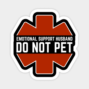 Emotional-Support-Husband-Do-Not-Pet Magnet