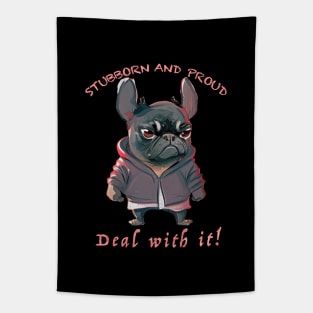 Bulldog Stubborn Deal With It Cute Adorable Funny Quote Tapestry