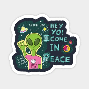 alien come in peace Magnet