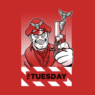 T.G.I. Tuesday! T-Shirt