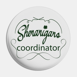 Shenanigans coordinator_dark lettering Pin