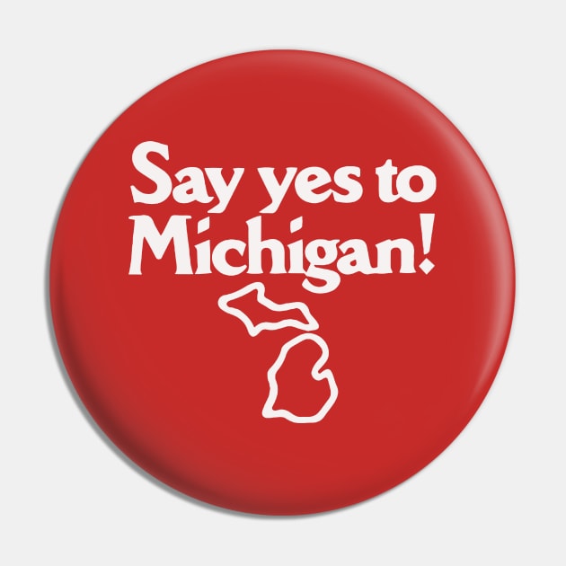 Say Yes to Michigan! Pin by toruandmidori