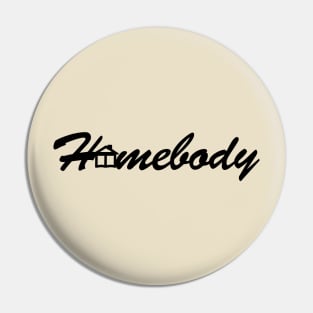 Homebody Pin