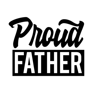 Fathers Day Gift, proud father T-Shirt