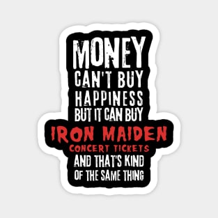 iron money cant buy happines Magnet