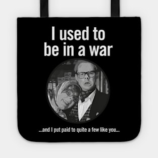 I used to be in a war Tote