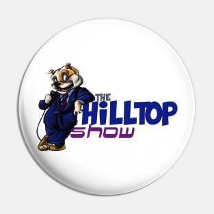 The Hilltop Show Pin