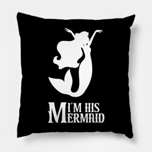 I'm His Mermaid Couple Gift Pillow