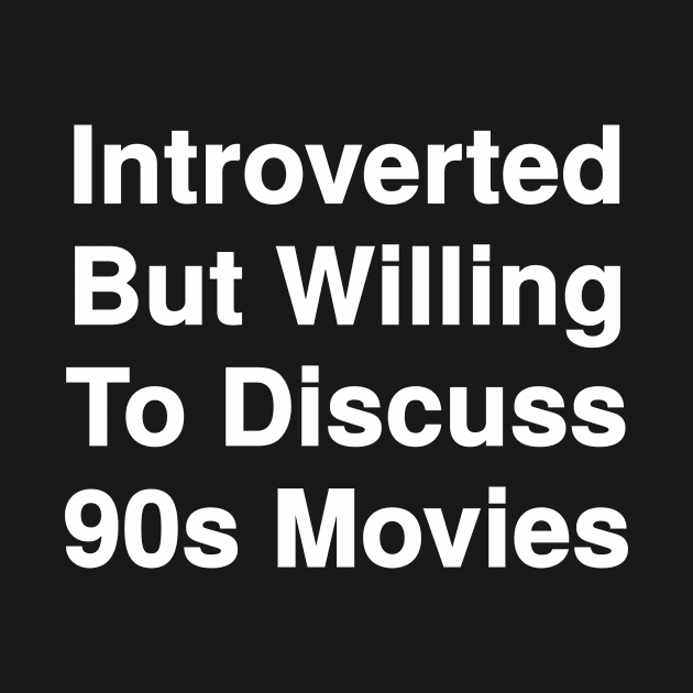 Willing To Discuss 90s Movies by Riel