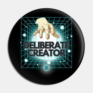 DELIBERATE CREATOR Pin