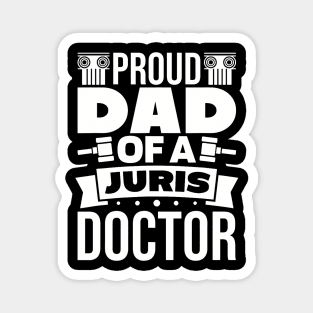 Dad Of A Juris Doctor Lawyer Law School Graduate Magnet