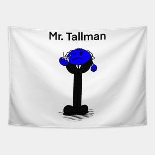 Mr.Tallman Tapestry