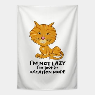 I'm Not Lazy I'm Just In Vacation Mode Tapestry