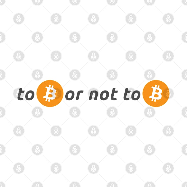 To Be or Not to Be Bitcoin Design for Crypto Lovers by shmoart