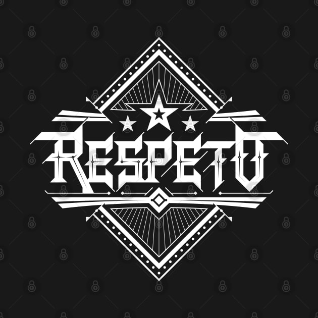 Respeto by teeleoshirts