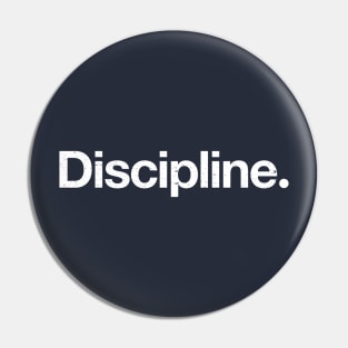 Discipline. Pin