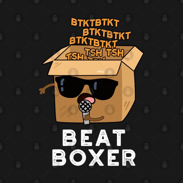 Beat Boxer Cute Beatboxer Box Pun by punnybone