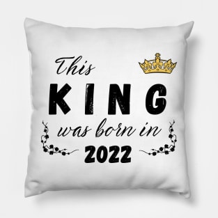 King born in 2022 Pillow