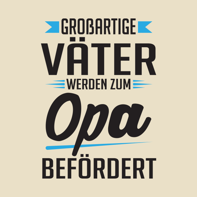 Großartige Väter werden zum Opa by nektarinchen