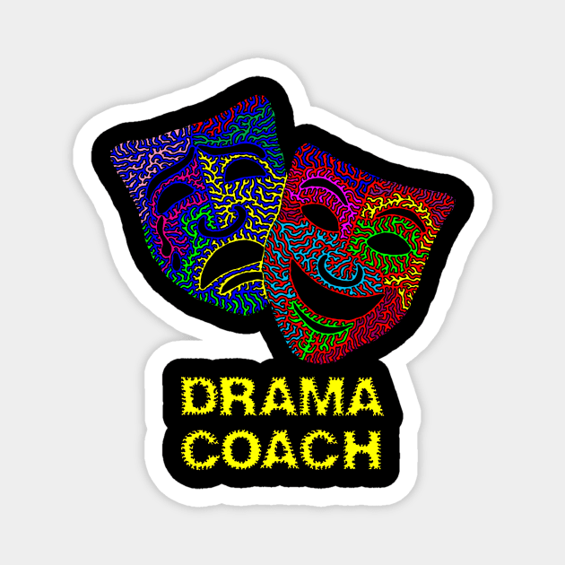 Drama Coach Magnet by NightserFineArts