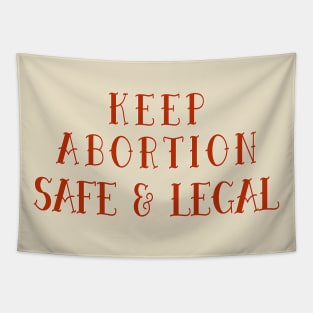 Keep Abortion Safe & Legal Tapestry