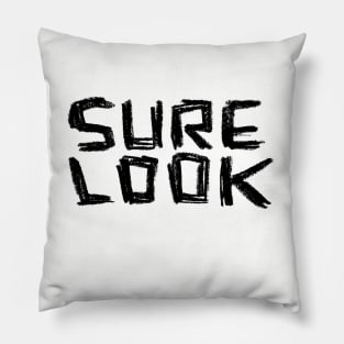 Sure Look, Irish Slang Pillow