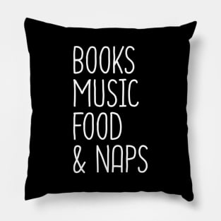 Books Music Food And Naps Pillow