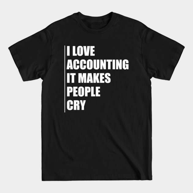 Discover Accountant Accounting Cpa Funny Saying Gift - Accountant - T-Shirt