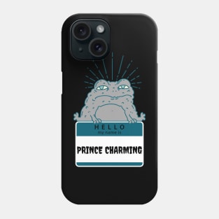 Hello My Name is Prince Charming Frog Phone Case