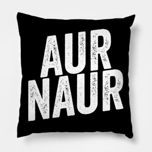 AUR NAUR Shirt, Funny Australian Meme Pillow
