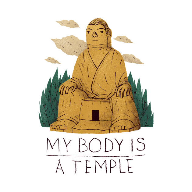 my body is a temple Buddha TShirt TeePublic