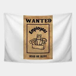 Employees Wanted Tapestry