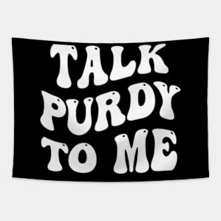 Talk Purdy To Me Tapestry