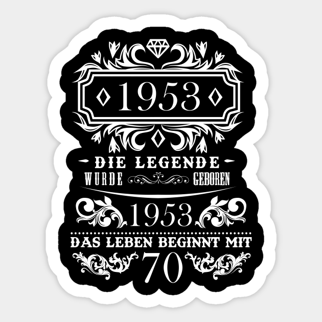 Geburtstag Vintage die Legende wurde geboren 1953 Geschenk Sticker TeePublic
