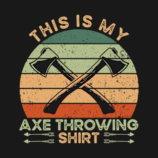 This Is My Axe Throwing T-Shirt