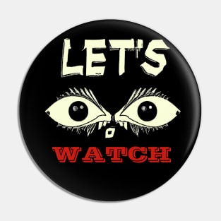 Lets Watch A Horror Movie - Movie Night Pin