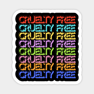 Cruelty free vegan Magnet