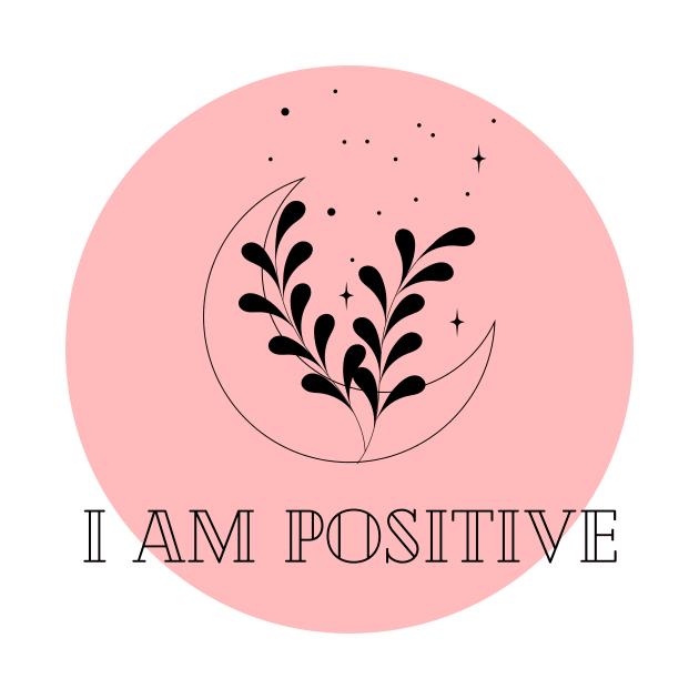 Affirmation Collection - I Am Positive (Rose) by Tanglewood Creations