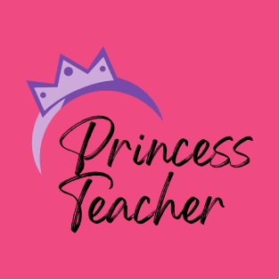 Princess Teacher T-Shirt