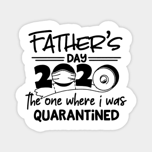 Fathers Day 2020 Quarantined Magnet