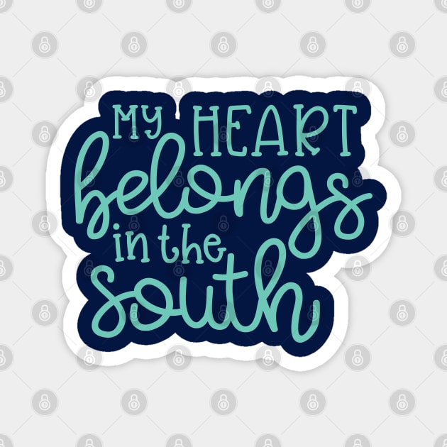 My Heart Belongs in the South Southern Cute Magnet by GlimmerDesigns