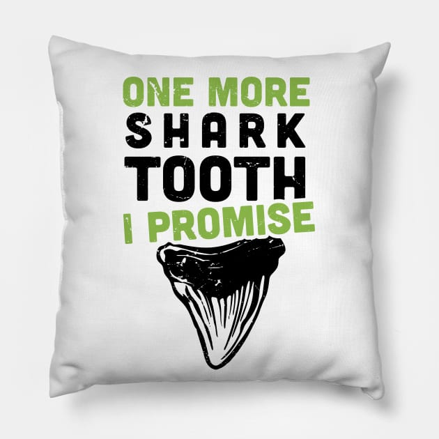 One more shark tooth, I promise / funny shark teeth collector Pillow by Anodyle