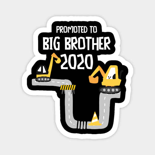 Promoted to Big Brother 2020 Excavator Bagger Magnet by alpmedia